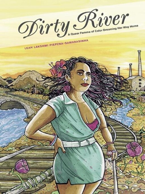 Title details for Dirty River by Leah Lakshmi Piepzna-Samarasinha - Wait list